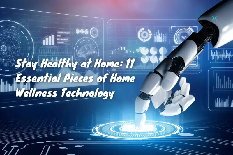 Home Wellness Technology