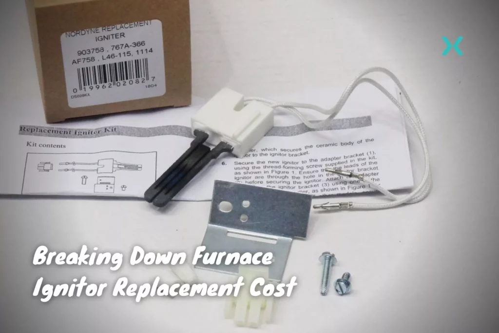 Breaking Down Furnace Ignitor Replacement Cost