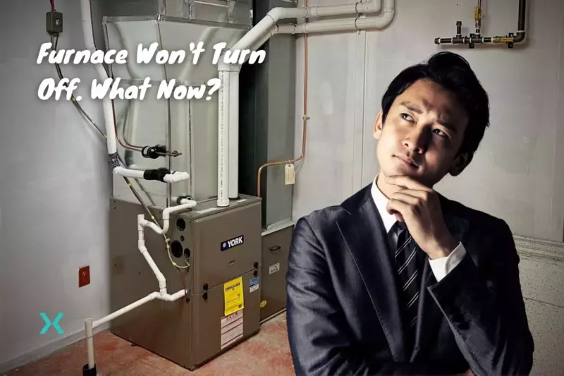 My Furnace Won't Turn Off, What Now? Phyxter Home Services