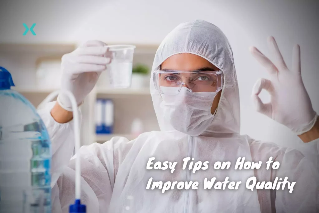 Tips on How to Improve Water Quality
