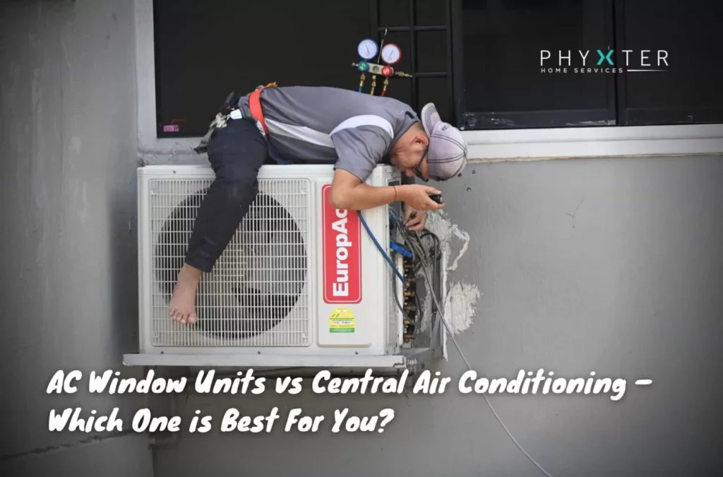 AC Window Units vs Central Air Conditioning