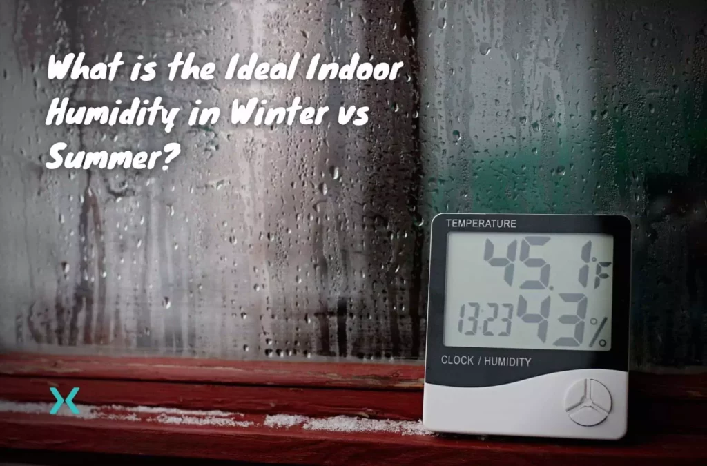 What is the Ideal Indoor Humidity in Winter vs Summer