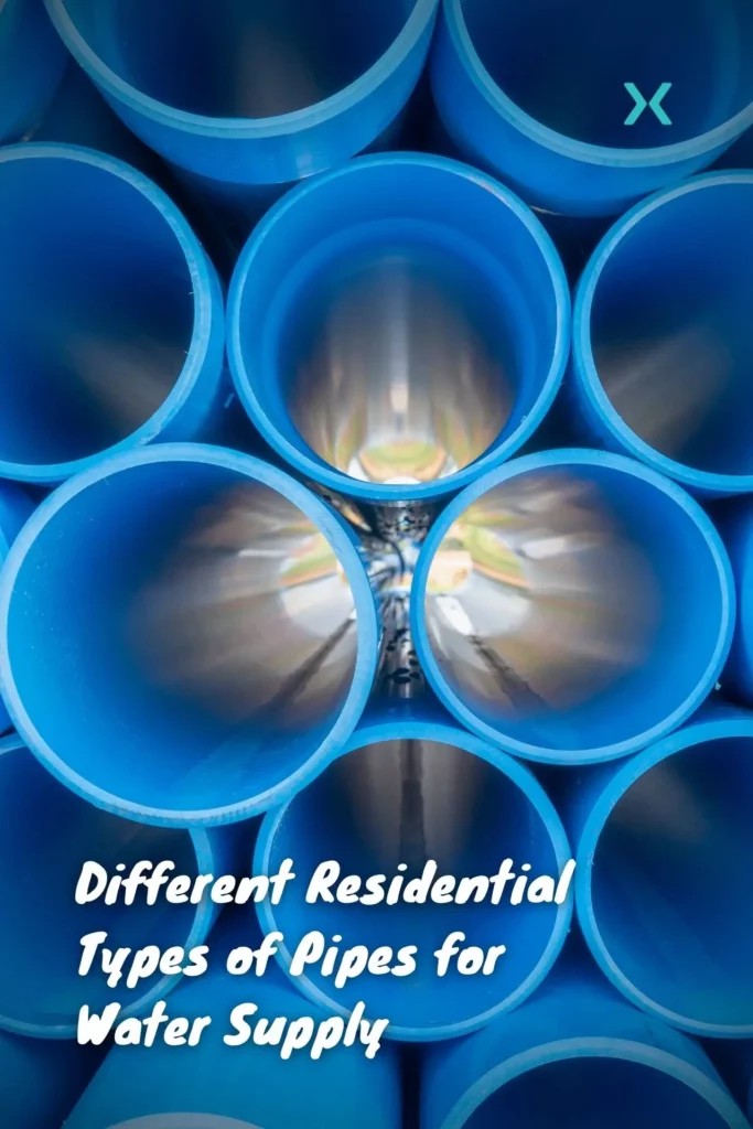 Different Residential Types of Pipes for Water Supply