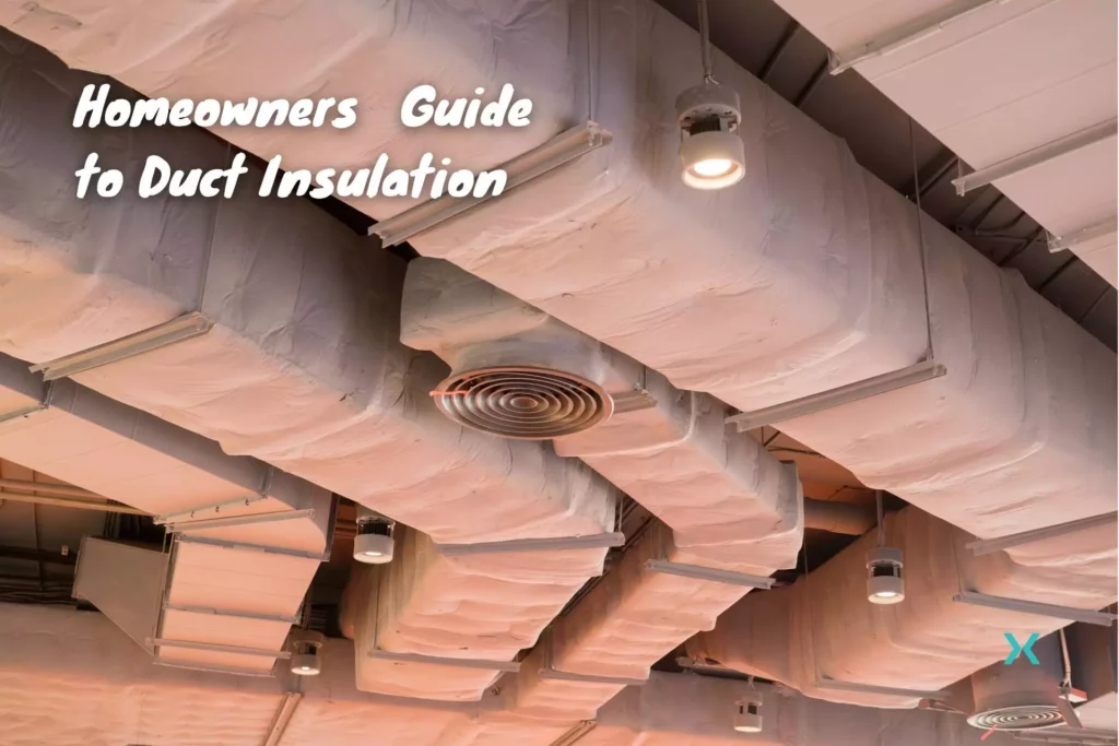 Homeowners Guide to Duct Insulation