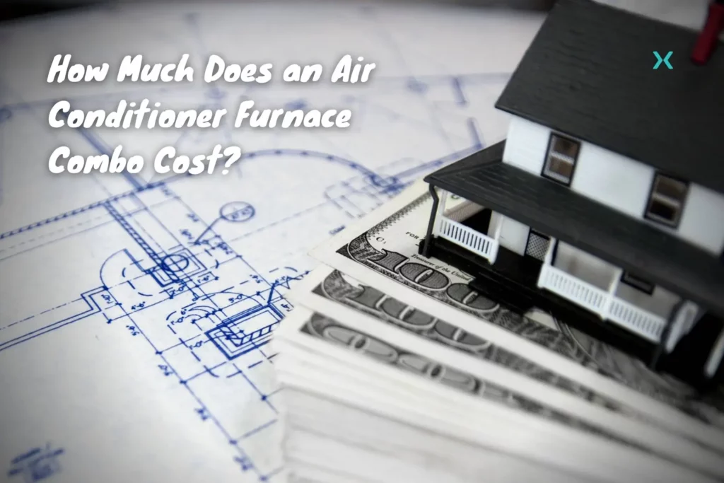 How Much Does a furnace Air Conditioner Combo Cost