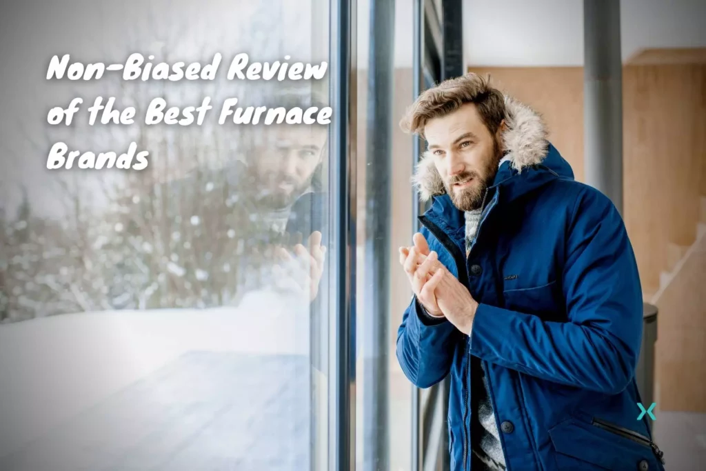 Non-Biased Review of the Best Furnace Brands