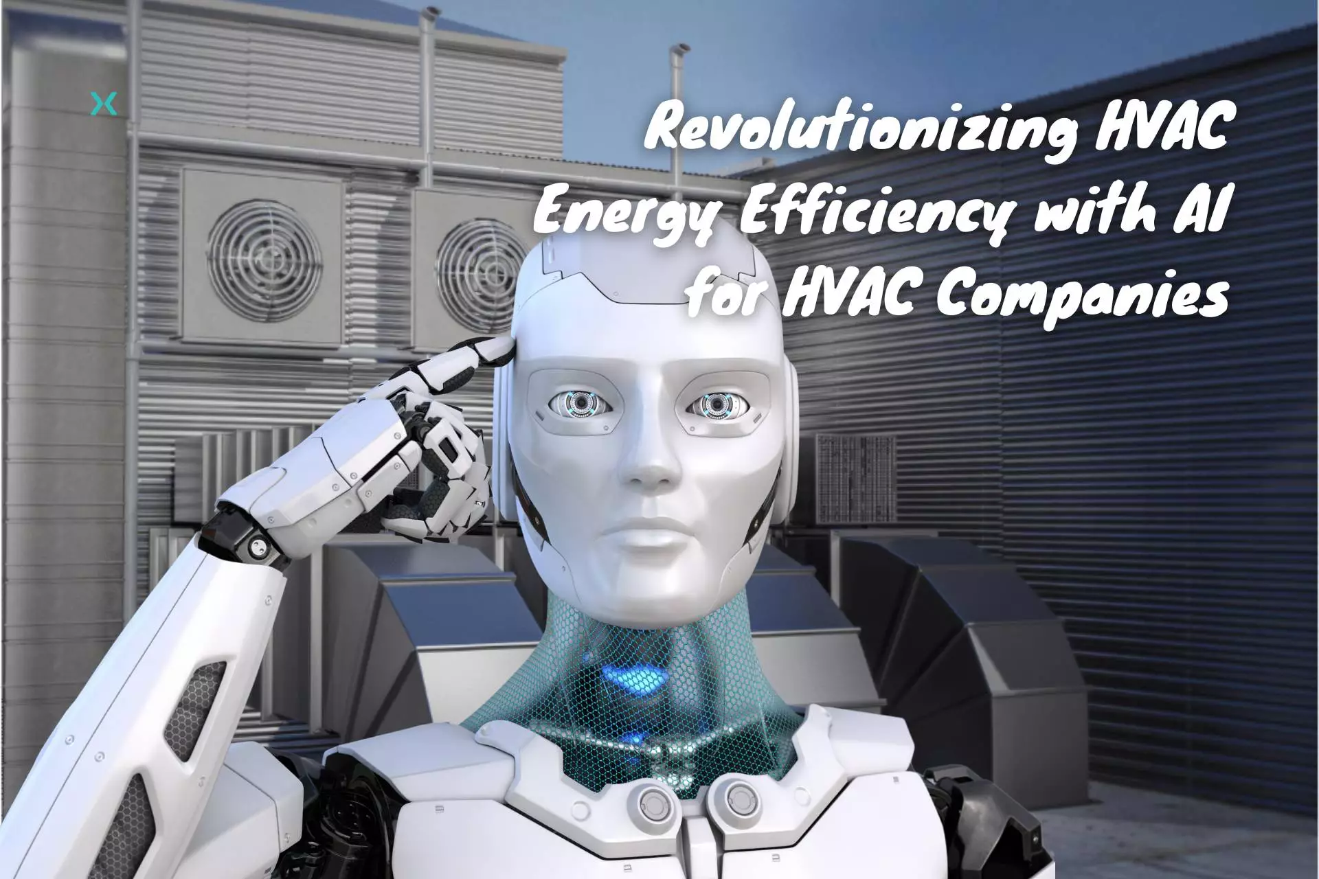 Revolutionizing HVAC Energy Efficiency with AI for HVAC Companies