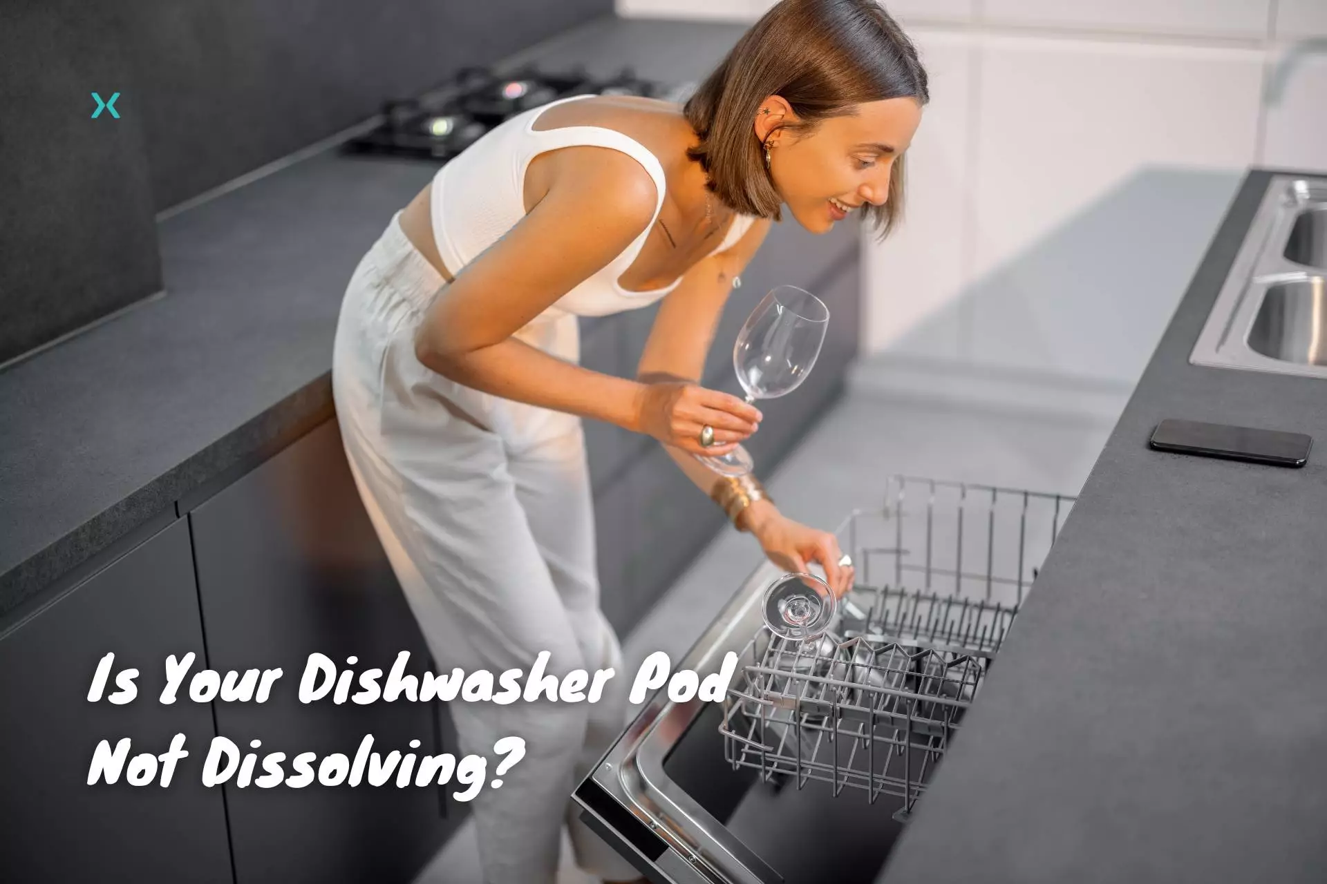 Is Your Dishwasher Pod Not Dissolving