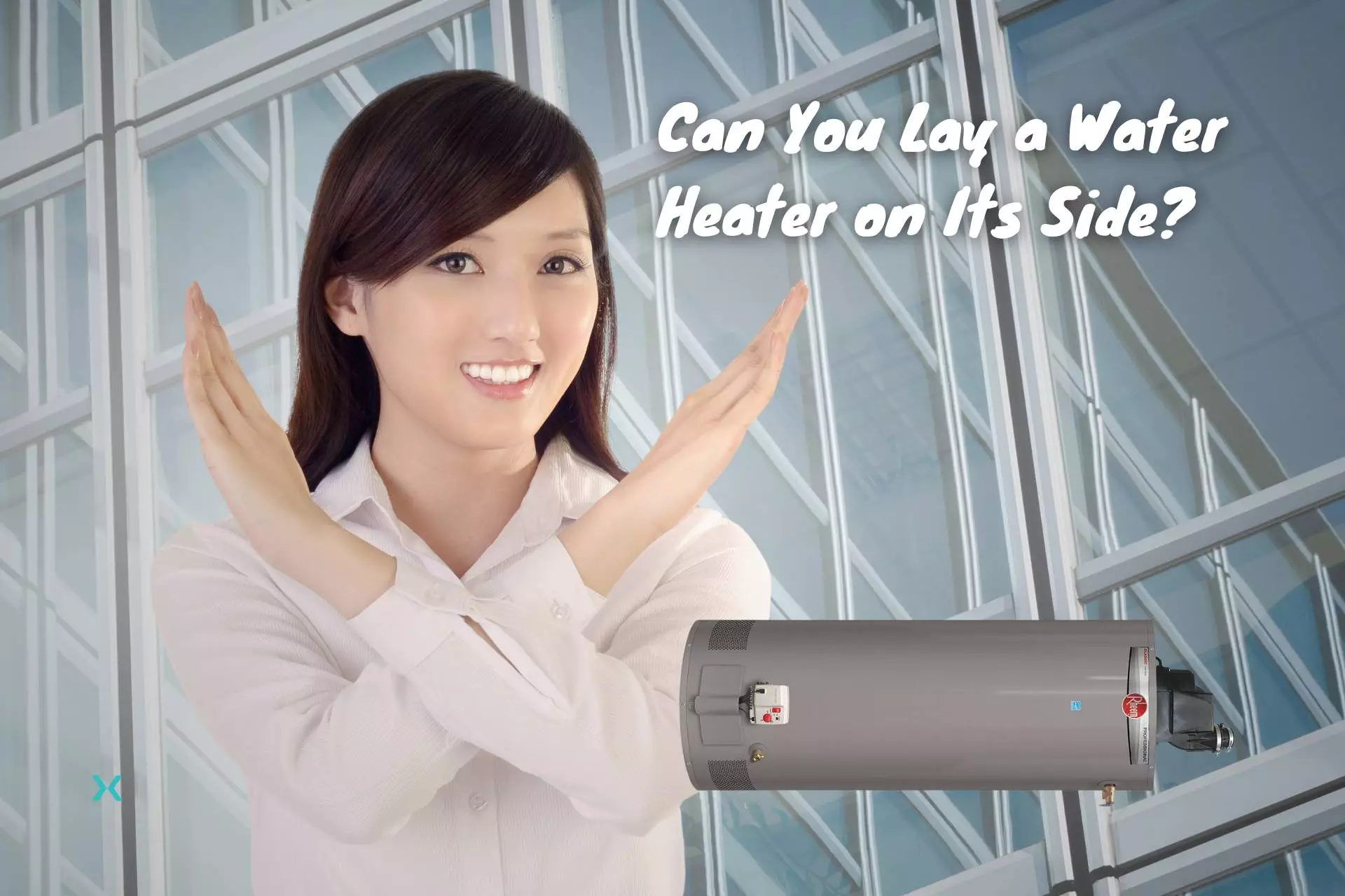 Can You Lay a Water Heater on Its Side